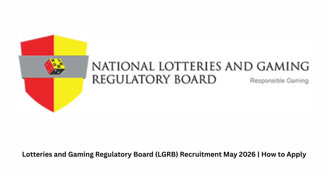 Lotteries and Gaming Regulatory Board (LGRB) Recruitment May | How to Apply